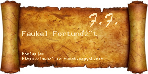 Faukel Fortunát névjegykártya